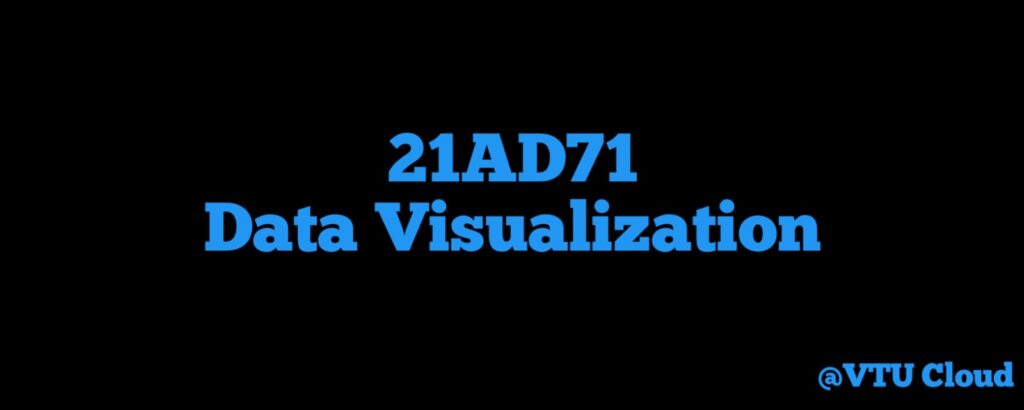 21AD71 Data Visualization​