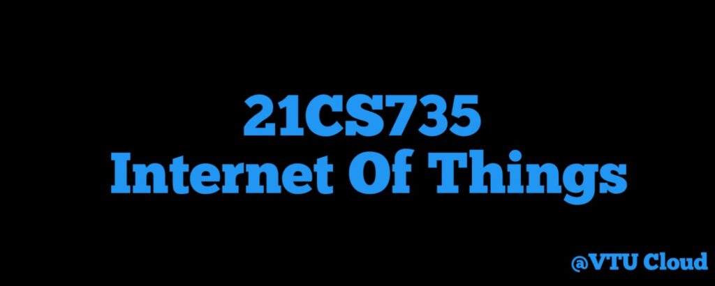 21CS735 Internet Of Things