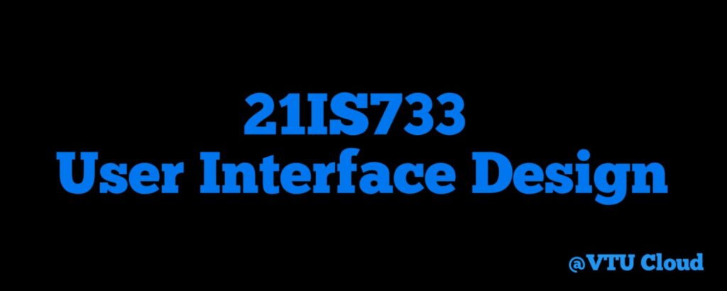 21IS733 User Interface Design