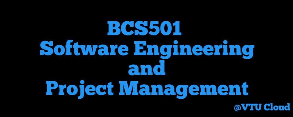 BCS501 Software Engineering and Project Management