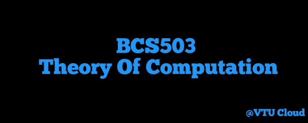 BCS503 Theory Of Computation