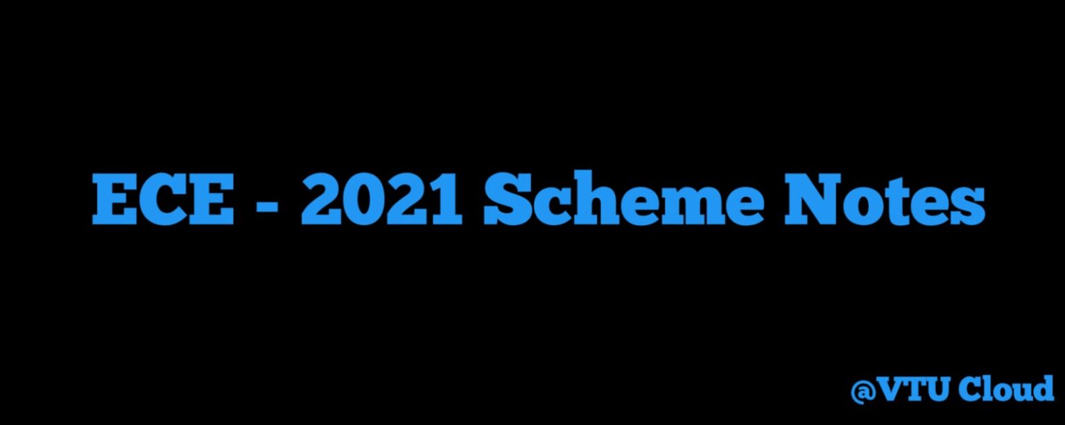 ECE - 2021 Scheme Notes - VTU Cloud